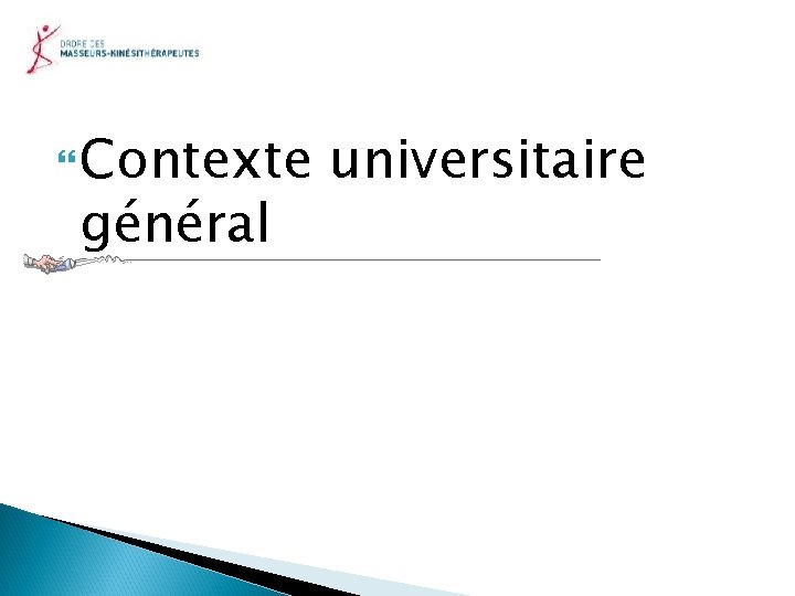  Contexte général universitaire 