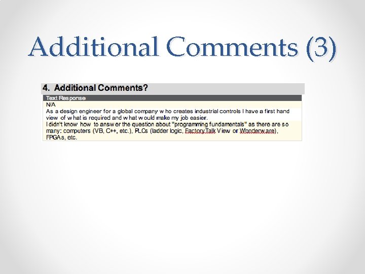 Additional Comments (3) 