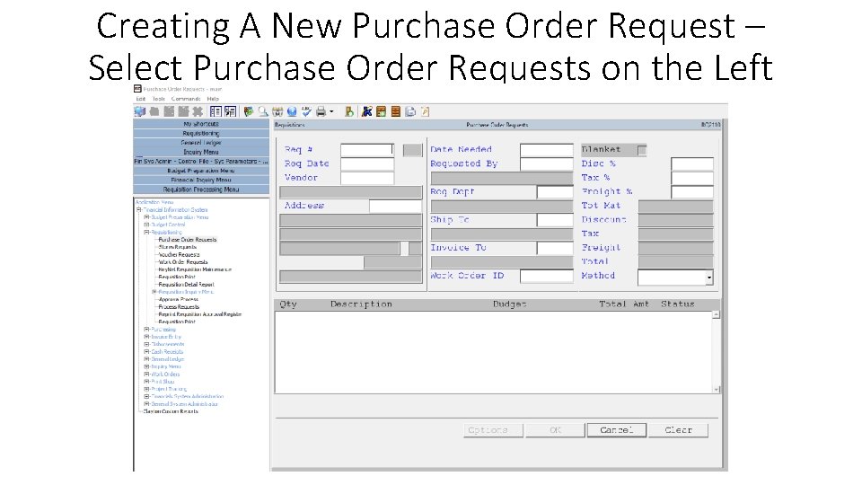 Creating A New Purchase Order Request – Select Purchase Order Requests on the Left