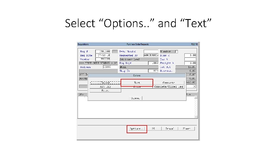 Select “Options. . ” and “Text” 