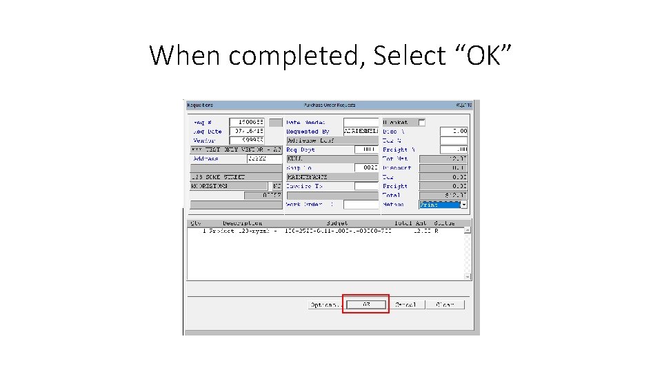 When completed, Select “OK” 