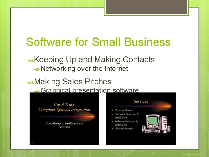 Software for Small Business Keeping Up and Making Contacts Networking Making over the Internet