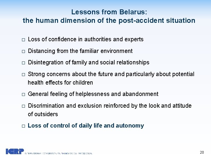 Lessons from Belarus: the human dimension of the post-accident situation � Loss of confidence