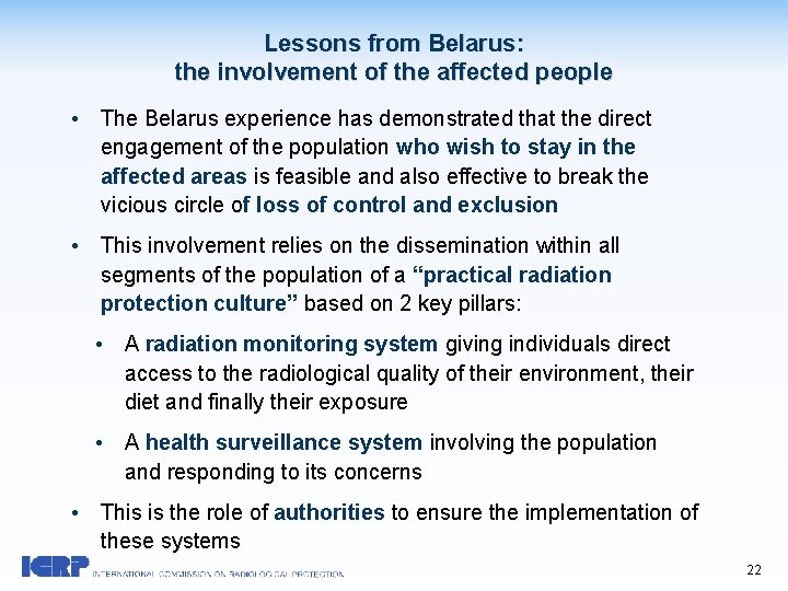 Lessons from Belarus: the involvement of the affected people • The Belarus experience has