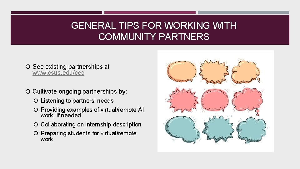 GENERAL TIPS FOR WORKING WITH COMMUNITY PARTNERS See existing partnerships at www. csus. edu/cec