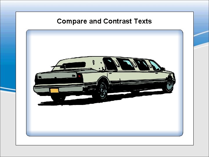 Compare and Contrast Texts 