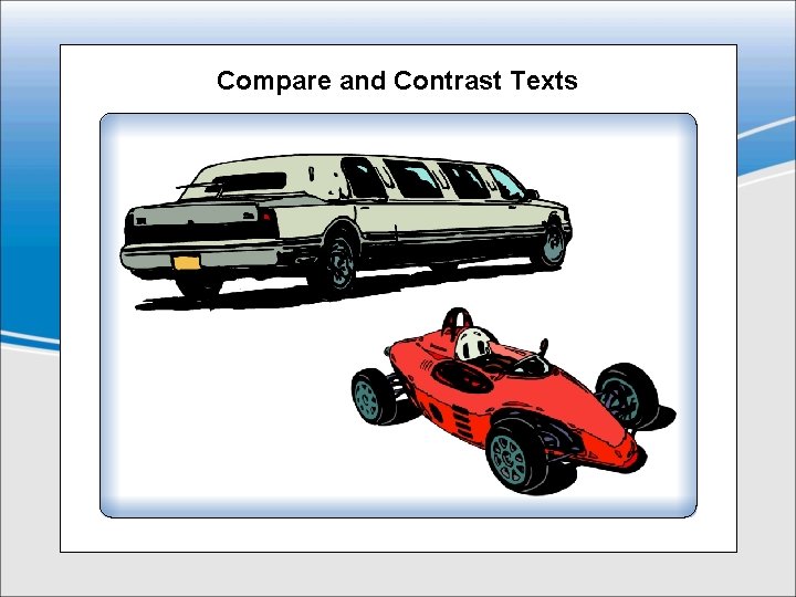 Compare and Contrast Texts 