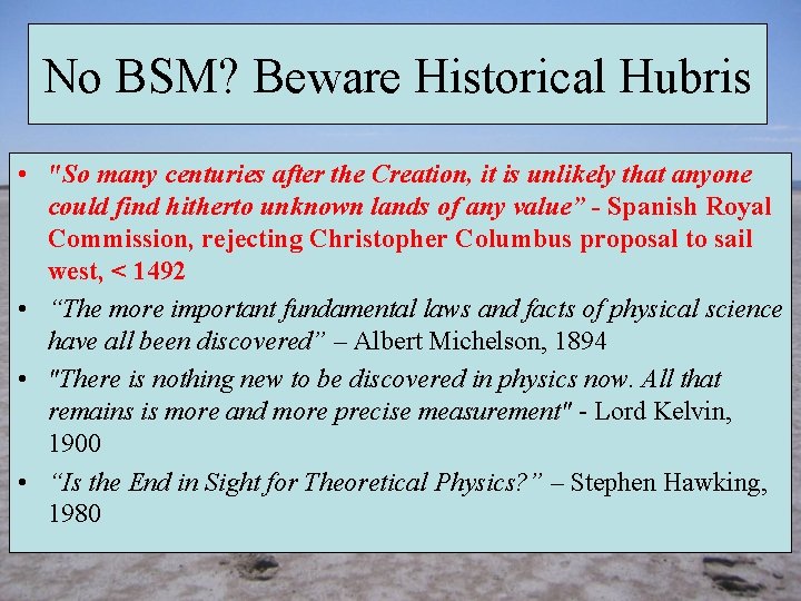 No BSM? Beware Historical Hubris • "So many centuries after the Creation, it is