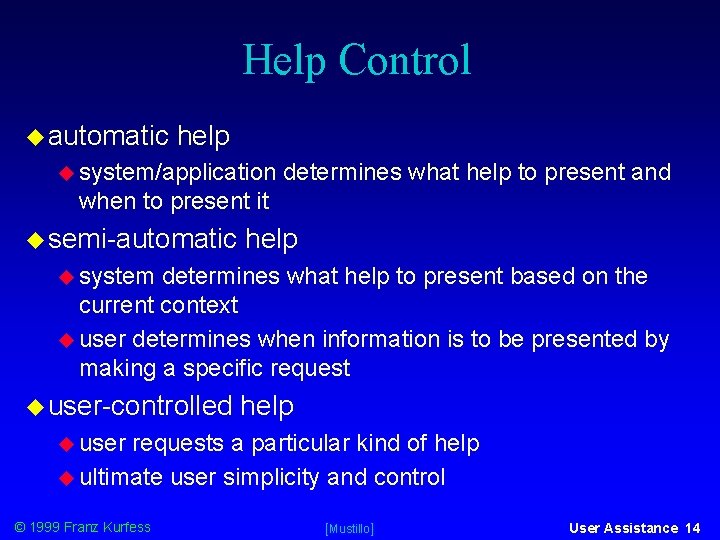 Help Control automatic help system/application determines what help to present and when to present