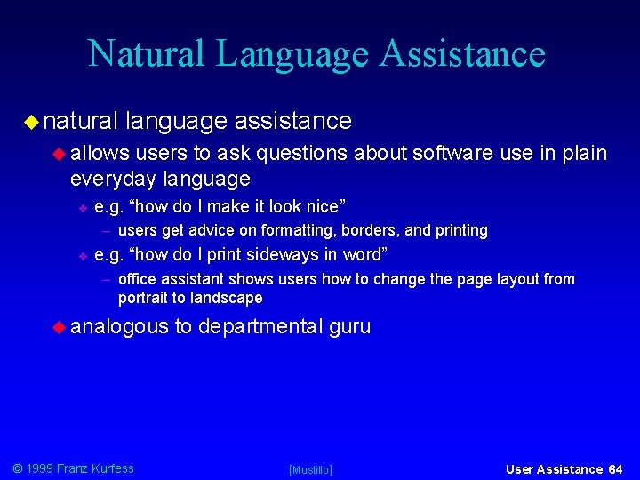 Natural Language Assistance natural language assistance allows users to ask questions about software use