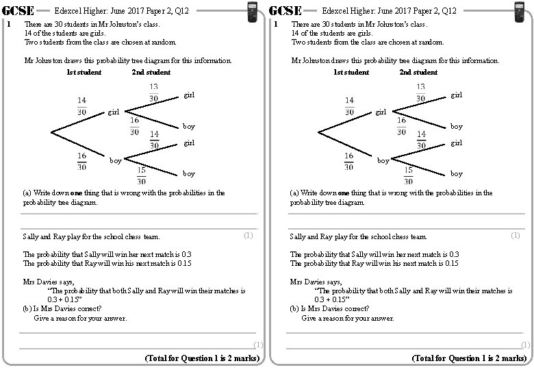 GCSE 1 GCSE Edexcel Higher: June 2017 Paper 2, Q 12 There are 30
