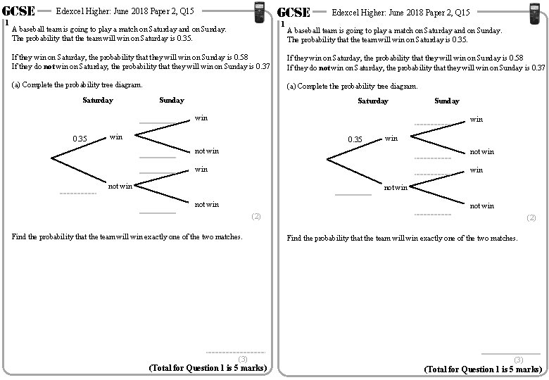 GCSE 1 GCSE Edexcel Higher: June 2018 Paper 2, Q 15 1 A baseball