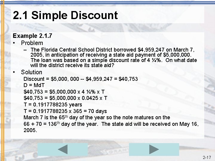 2. 1 Simple Discount Example 2. 1. 7 • Problem – The Florida Central