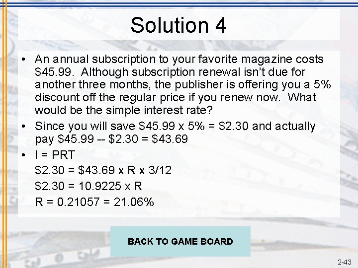 Solution 4 • An annual subscription to your favorite magazine costs $45. 99. Although