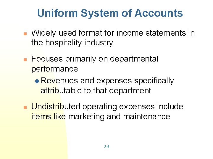 Uniform System of Accounts n n n Widely used format for income statements in