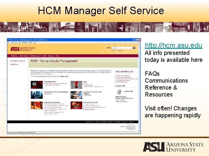 HCM Manager Self Service http: //hcm. asu. edu All info presented today is available