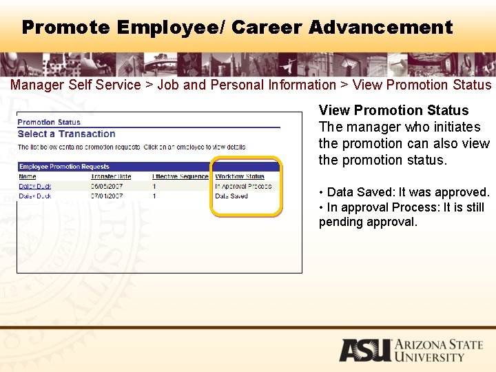 Promote Employee/ Career Advancement Manager Self Service > Job and Personal Information > View