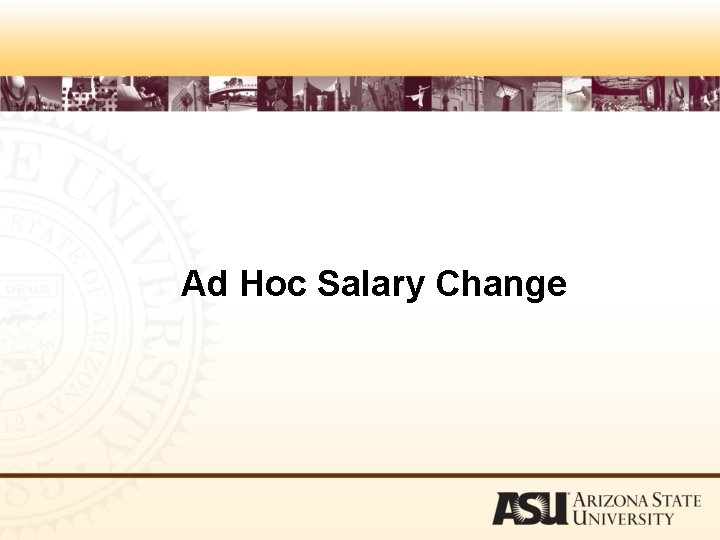 Ad Hoc Salary Change 