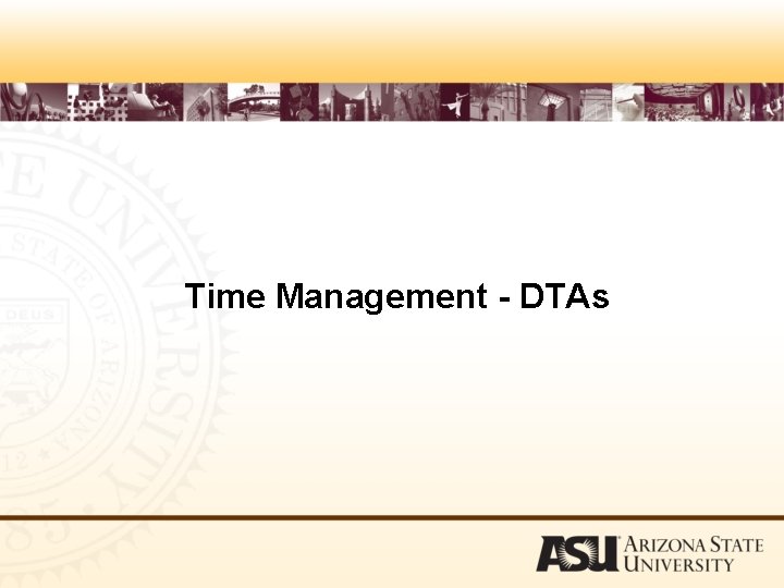 Time Management - DTAs 