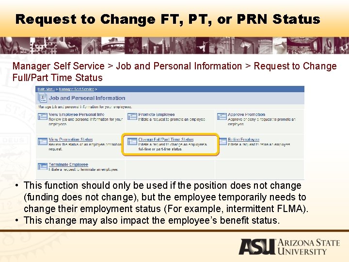 Request to Change FT, PT, or PRN Status Manager Self Service > Job and