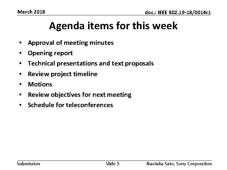 March 2018 doc. : IEEE 802. 19 -18/0014 r 1 Agenda items for this