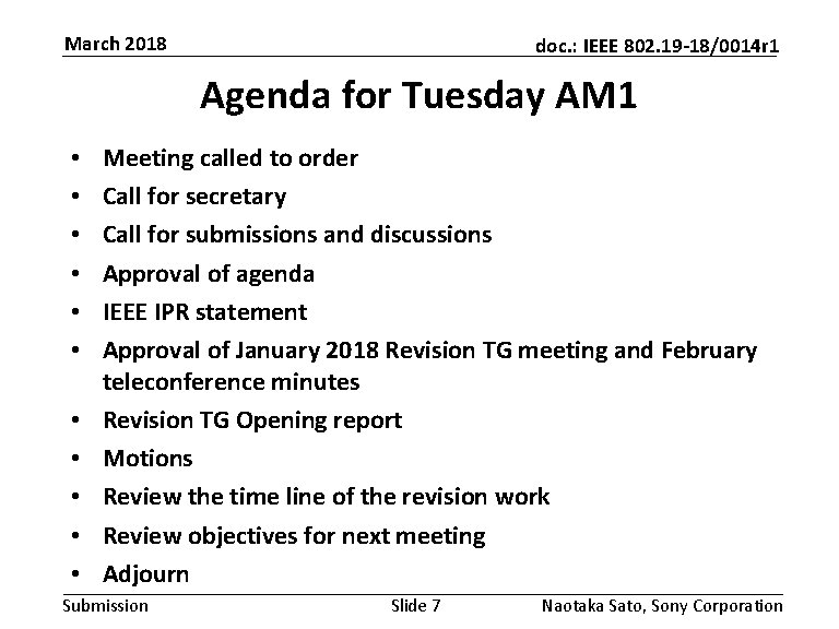 March 2018 doc. : IEEE 802. 19 -18/0014 r 1 Agenda for Tuesday AM