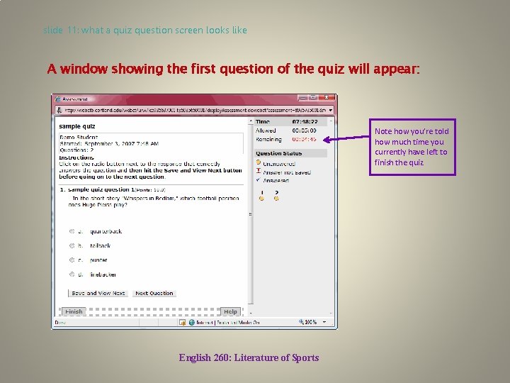 slide 11: what a quiz question screen looks like A window showing the first