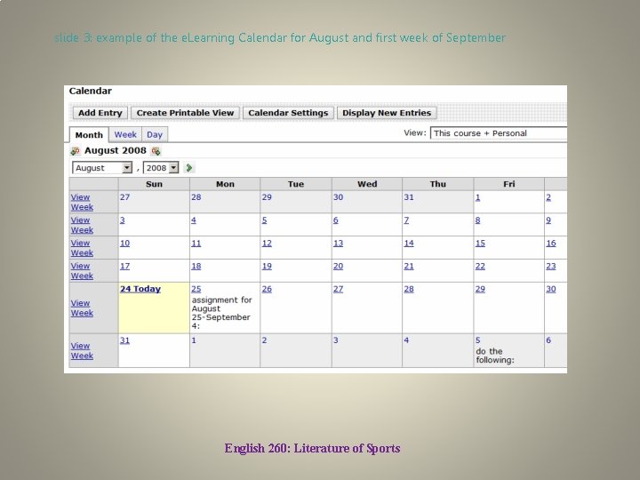 slide 3: example of the e. Learning Calendar for August and first week of