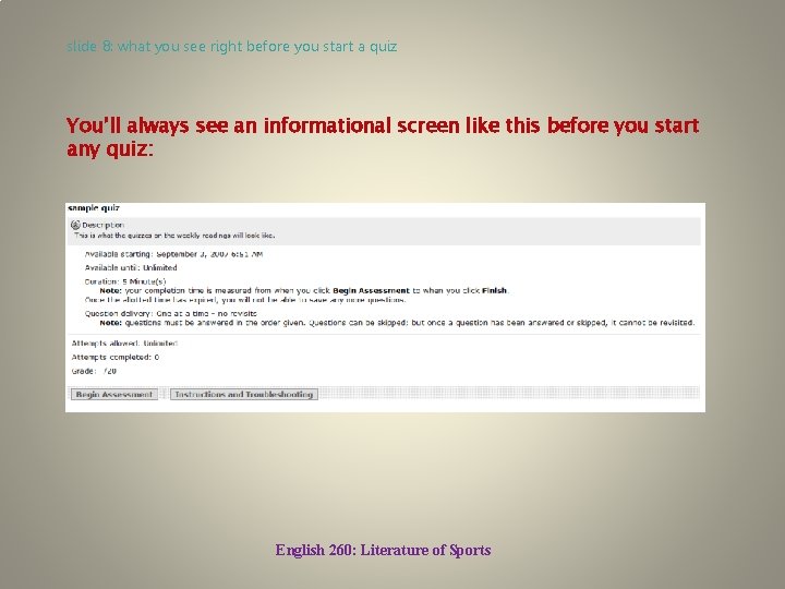 slide 8: what you see right before you start a quiz You’ll always see