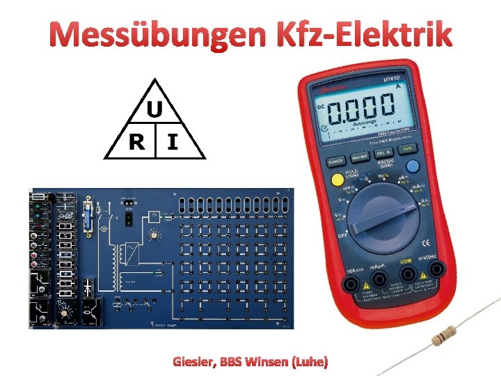 Messübungen Kfz-Elektrik Giesler, BBS Winsen (Luhe) 1 