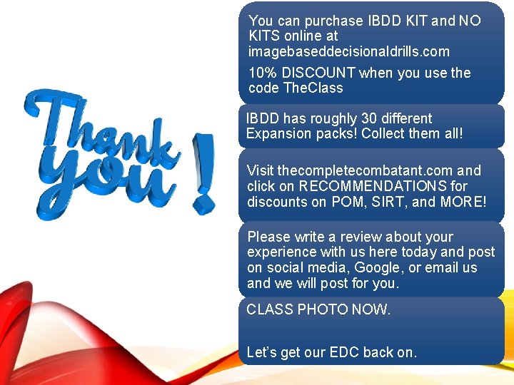 You can purchase IBDD KIT and NO KITS online at imagebaseddecisionaldrills. com 10% DISCOUNT