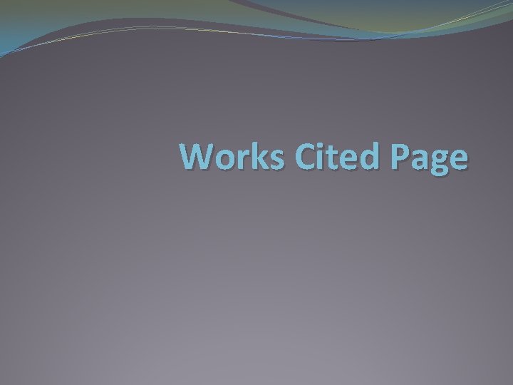 Works Cited Page Works Cited Page