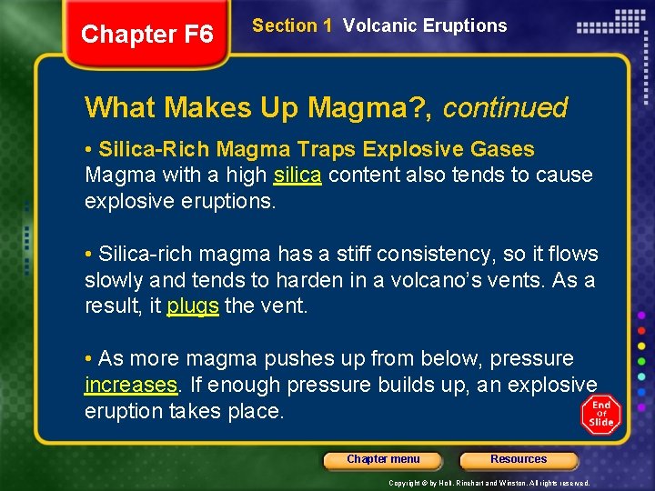 Chapter F 6 Section 1 Volcanic Eruptions What Makes Up Magma? , continued •