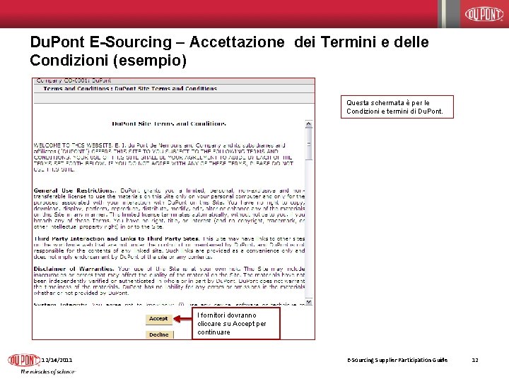 Du. Pont E-Sourcing – Accettazione dei Termini e delle Condizioni (esempio) Questa schermata è