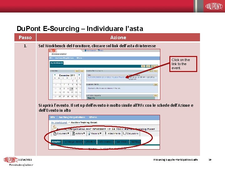 Du. Pont E-Sourcing – Individuare l’asta Passo 1. Azione Sul Workbench del Fornitore, cliccare