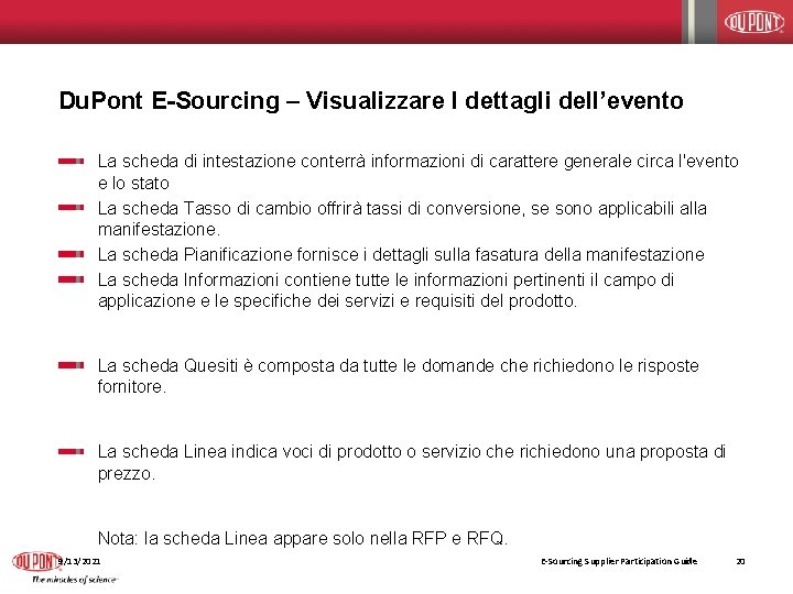 Du. Pont E-Sourcing – Visualizzare I dettagli dell’evento La scheda di intestazione conterrà informazioni