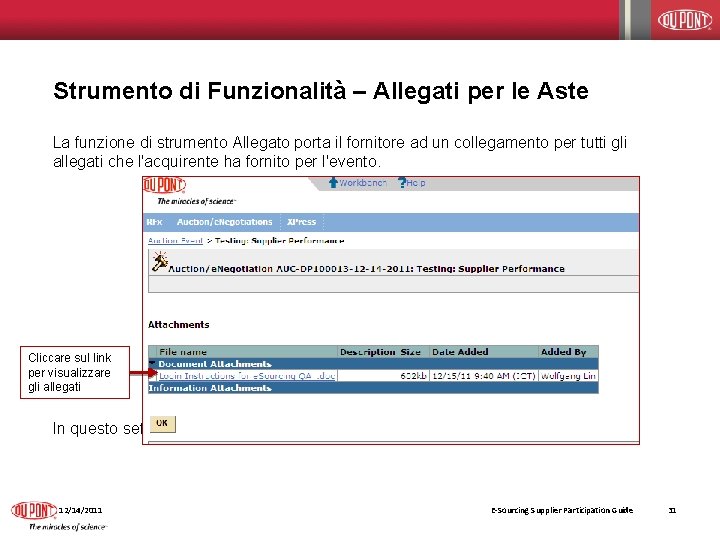Strumento di Funzionalità – Allegati per le Aste La funzione di strumento Allegato porta