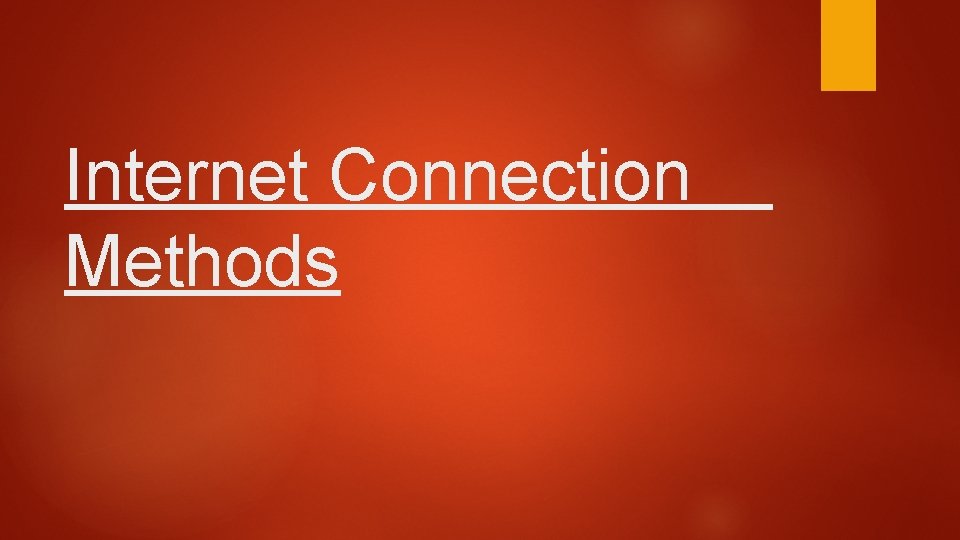 Internet Connection Methods 