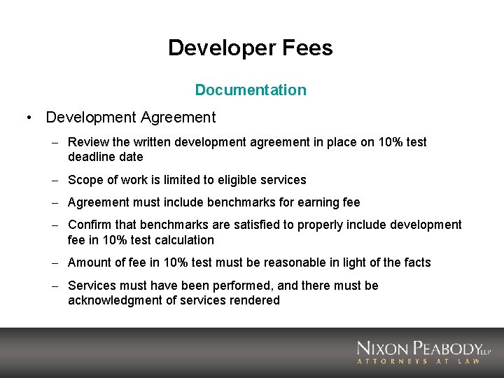 Developer Fees Documentation • Development Agreement – Review the written development agreement in place