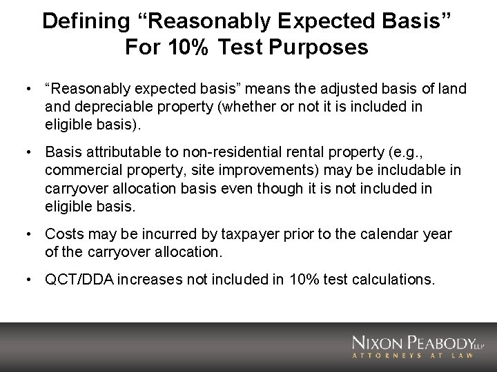 Defining “Reasonably Expected Basis” For 10% Test Purposes • “Reasonably expected basis” means the