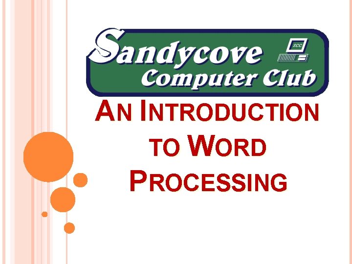 AN INTRODUCTION TO WORD PROCESSING 