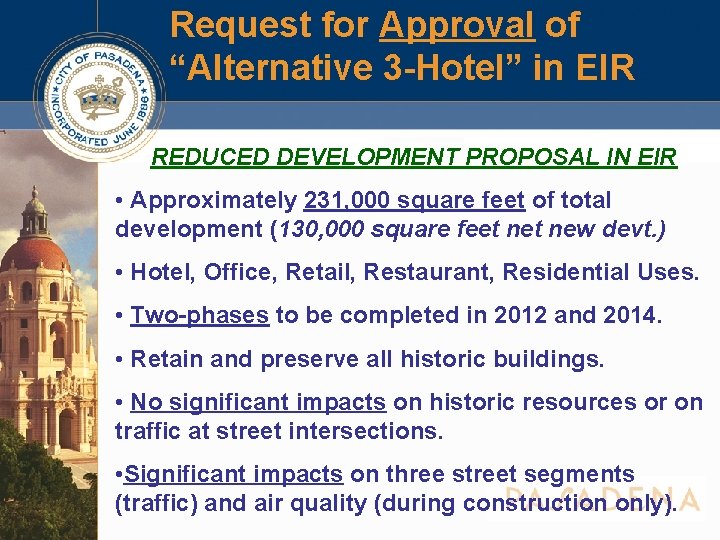 Request for Approval of “Alternative 3 -Hotel” in EIR REDUCED DEVELOPMENT PROPOSAL IN EIR Request for Approval of “Alternative 3 -Hotel” in EIR REDUCED DEVELOPMENT PROPOSAL IN EIR