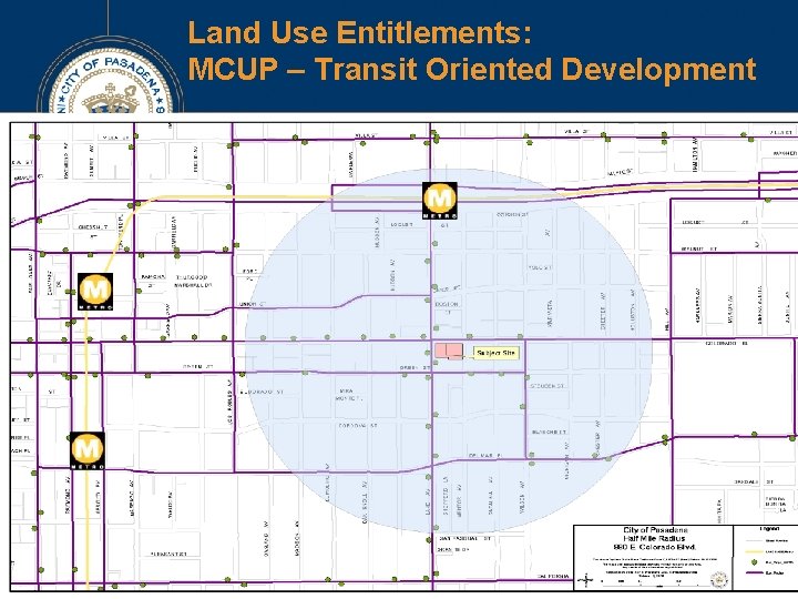 Land Use Entitlements: MCUP – Transit Oriented Development Land Use Entitlements: MCUP – Transit Oriented Development