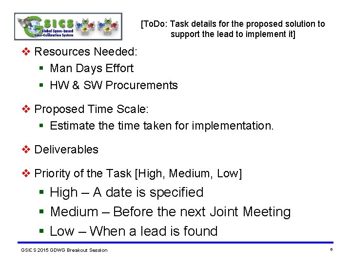 [To. Do: Task details for the proposed solution to support the lead to implement