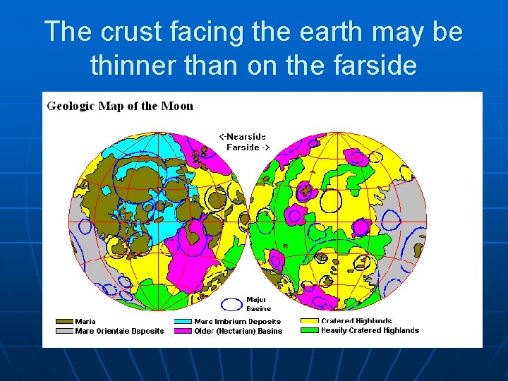 The crust facing the earth may be thinner than on the farside 