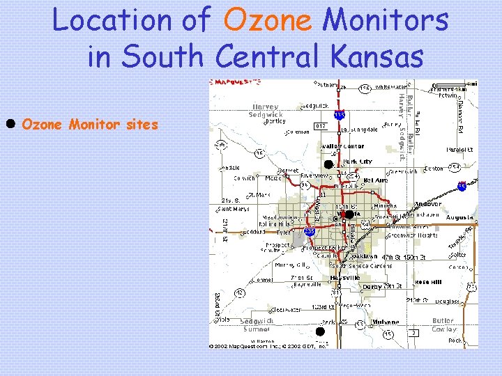 Location of Ozone Monitors in South Central Kansas l Ozone Monitor sites l l
