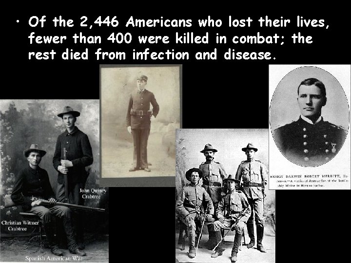  • Of the 2, 446 Americans who lost their lives, fewer than 400