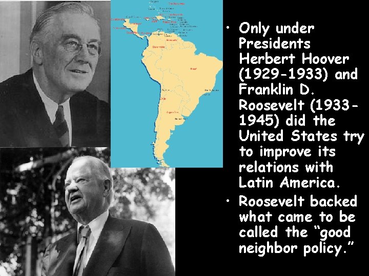  • Only under Presidents Herbert Hoover (1929 -1933) and Franklin D. Roosevelt (19331945)