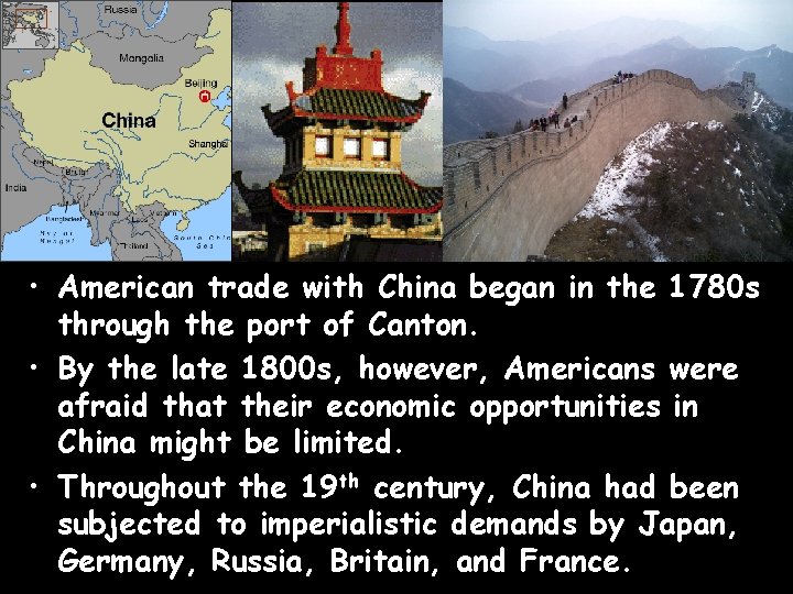  • American trade with China began in the 1780 s through the port