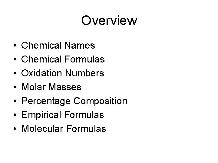 Chemical Formulas and Chemical Compounds Chapter 7 Overview
